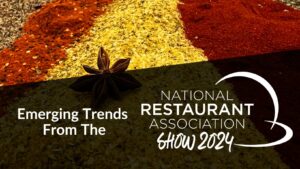 Emerging Trends from the National Restaurant Show 2024